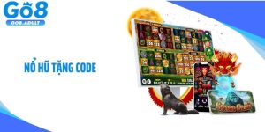Nổ Hũ Tặng Code: Cơ Hội Nhận Thưởng Khởi Nghiệp Cực Khủng
